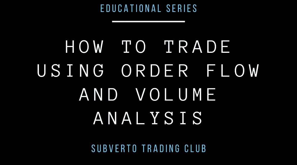 How to trade using order flow and volume analysis