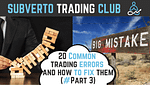 20 common trading mistakes and how to fix them 3