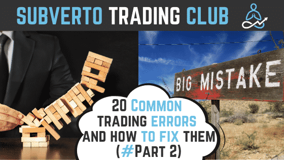 20 common mistakes in trading part 2