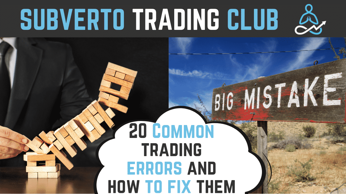 20 common trading errors and how to fix them