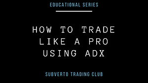 Trade Like a pro using ADX