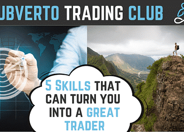 5 Skills that can turn you into a Great Trader